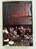 M&ouml;rkl&auml;ggning : statsmakten och Palmemordet