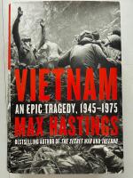 Vietnam - an epic tragedy, 1945-1975