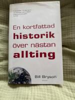 En kortfattad historik &ouml;ver n&auml;stan allting