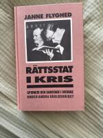 R&auml;ttsstat i kris spioner och sabotage i Sverige under andra v&auml;rldskriget 