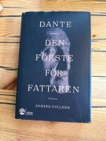 Dante : den f&ouml;rste f&ouml;rfattaren