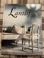Lantlif : [en bok om v&aring;rt or&ouml;rda kulturarv]