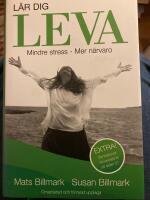 L&auml;r dig leva : mindre stress - mer n&auml;rvaro