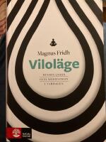 Vilol&auml;ge : mindfulness och meditation i vardagen