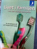 Livet i familjen : om det viktiga samspelet
