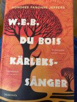W.E.B. Du Bois k&auml;rlekss&aring;nger