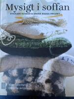 Mysigt i soffan : stickade kuddar & andra mjuka projekt