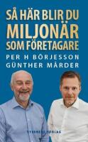 S&aring; h&auml;r blir du miljon&auml;r som f&ouml;retagare