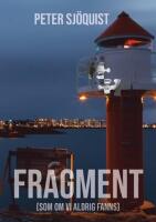 Fragment (som om vi aldrig fanns)