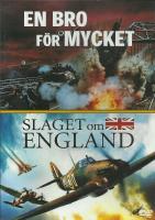 En bro f&ouml;r mycket, respektive: Slaget om England.