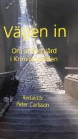 V&auml;gen in : om andlig v&aring;rd i kriminalv&aring;rden