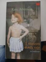 I museets dolda vr&aring;r : en familjesaga