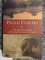 Vid floden Piedra satte jag mig ned och gr&auml;t