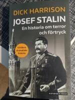 Josef Stalin : en historia om terror och f&ouml;rtryck