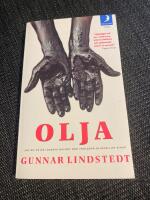 Olja : jakten p&aring; det svarta guldet n&auml;r v&auml;rldens oljek&auml;llor sinar