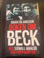 Boken om Beck och Sj&ouml;wall Wahl&ouml;&ouml; och tiden som for