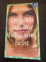 Dyngk&aring;t och hur helig som helst