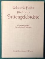 Illustrierte Sittengeschichte - dritter band - Das b&uuml;rgerliche Zeitalter and Illustrierte Sittengeschichte - Erg&auml;nzungsband - Das b&uuml;rgerliche Zeitalter 