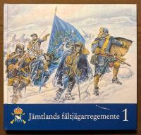 J&auml;mtlands f&auml;ltj&auml;garregemente - regementet, bygden och staden - band 1