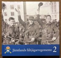 J&auml;mtlands f&auml;ltj&auml;garregemente - regementet, bygden och staden - band 2