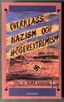 &Ouml;verklass, nazism och h&ouml;gerextremism 1945-1995