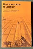 The Chinese road to socialism - Economics of the cultural revolution