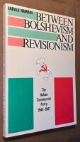Between bolshevism and revisionism - The Italian communist party 1944-1947