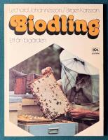 Biodling - Ett &aring;r i big&aring;rden