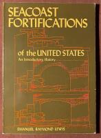 Seacoast fortifications of the United States - An introductory history