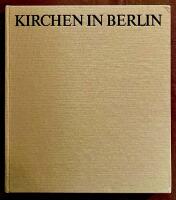 Kirchen in Berlin - Von St. Nikolai bis zum Gemeindezentrum "Am Fennpfuhl"