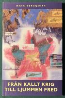 Fr&aring;n kallt krig till ljummen fred - Diskussionen om systemskiftet i internationell politik efter 1989
