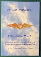 Flyghistorisk revy - Flygarnas vingar - En sammanst&auml;llning av tj&auml;nstetecken f&ouml;r flygande personal inom svenska f&ouml;rsvarsmakten 1914-2001
