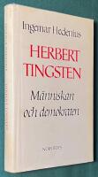 Herbert Tingsten - M&auml;nniskan och demokraten