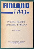 Finland idag - svenska spr&aring;kets st&auml;llning i Finland