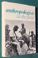 Anthropologists in the field