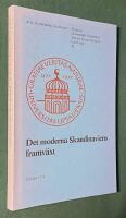 Det moderna Skandinaviens framv&auml;xt - Bidrag till de nordiska l&auml;ndernas moderna historia - F&ouml;rel&auml;sningar h&aring;llna vid Humanistiska fakultetens symposium, femte sektionen, 6-9 juni 1977