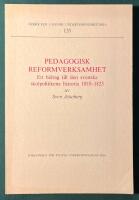 Pedagogisk reformverksamhet - Ett bidrag till den svenska skolpolitikens historia 1810-1825