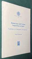 Democracy and violent separatism in India - Kashmir in a comparative perspective