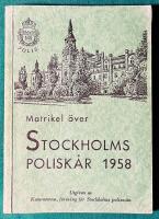 Matrikel &ouml;ver Stockholms polisk&aring;r 1958