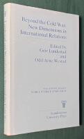 Beyond the cold war: New dimensions in international relations