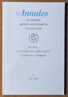 Annales academi&aelig; regi&aelig; scientiarum Upsaliensis - Kungliga vetenskapssamh&auml;llets i Uppsala &aring;rsbok 35 2003-2004