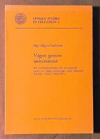 V&auml;gen genom universitetet - En forsknings&ouml;versikt och en empirisk analys av n&aring;gra studiev&auml;gar inom filosofisk fakultet i Ume&aring; 1968-1975