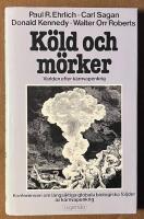 K&ouml;ld och m&ouml;rker - V&auml;rlden efter k&auml;rnvapenkrig - Konferensen om l&aring;ngsiktiga globala biologiska f&ouml;ljder av k&auml;rnvapenkrig