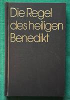 Die Regel des heiligen Benedikt