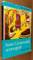 Isaac Gr&uuml;newalds scenografi 1920-1930 - Vision och verklighet