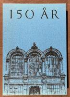Museet 150 &aring;r