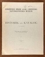 Link&ouml;pings h&ouml;gre allm. L&auml;roverks naturhistoriska museum - Historik och katalog I
