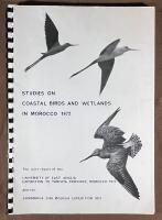 Studies on coastal birds and wetlands in Morocco 1972 - The joint report of the university of East Anglia expedition to Tarfaya province, Morocco 1972 and the Cambridge Sidi Moussa expedition 1972
