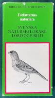 F&ouml;rfattarnas naturl&auml;ra - Svenska naturskildrare i ord och bild