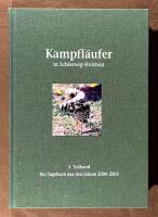 Kampfl&auml;ufer in Schleswig-Holstein - 3. Teilband - Ein Tagebuch aus den Jahren 2000-2005